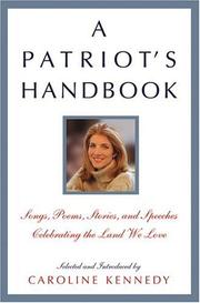 Cover of: A Patriot's Handbook: Songs, Poems, Stories, and Speeches Celebrating the Land We Love