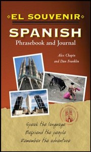 Cover of: Le Souvenir Spanish Phrasebook And Journal