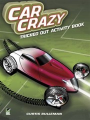 Cover of: Car Crazy Tricked Out Activity Book