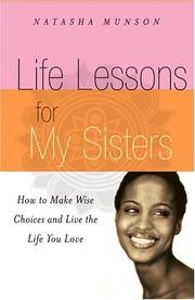 Cover of: Life lessons for my sisters by Natasha Munson