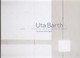 Cover of: Uta Barth To Draw With Light