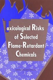 Cover of: Toxicological Risks Of Selected Flameretardant Chemicals