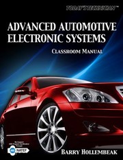 Cover of: Advanced Automotive Electronic Systems Classroom And Shop Manual