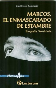 Cover of: Marcos El Enmascarado De Estambre Biografa Novelada by 