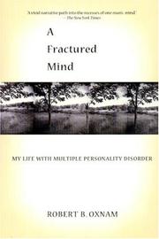 Cover of: FRACTURED MIND, A: MY LIFE WITH MULTIPLE PERSONALITY DISORDER