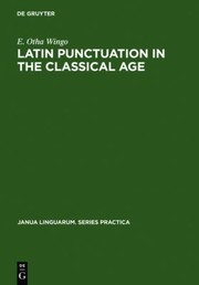 Cover of: Latin Punctuation In The Classical Age by 