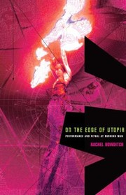 Cover of: On The Edge Of Utopia Performance And Ritual At Burning Man by 