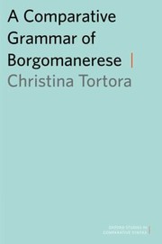 Cover of: A Comparative Grammar Of Borgomanerese