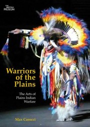 Cover of: Warriors Of The Plains The Arts Of Plains Indian Warfare by 