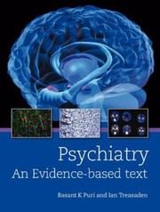 Cover of: Psychiatry An Evidence Based Text