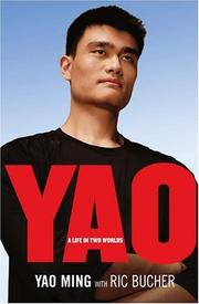 Yao by Yao, Ming, Yao Ming, Ric Bucher