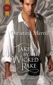 Cover of: Taken By The Wicked Rake: Silk & Scandal #8