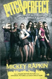 Cover of: Pitch Perfect The Quest For Collegiate A Cappella Glory by 