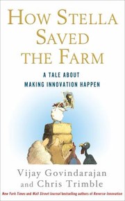 Cover of: How Stella Saved The Farm A Tale About Making Innovation Happen