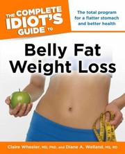 Cover of: The Complete Idiots Guide To Belly Fat Weight Loss