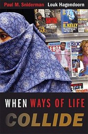 Cover of: When Ways Of Life Collide Multiculturalism And Its Discontents In The Netherlands