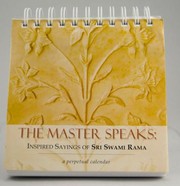 Cover of: The Master Speaks Inspired Sayings Of Sri Swami Rama A Perpetual Calendar