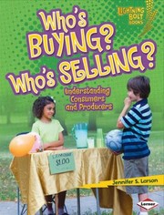Cover of: Whos Buying Whos Selling
            
                Lightning Bolt Books  Exploring Economics