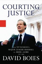 Cover of: COURTING JUSTICE by David Boies