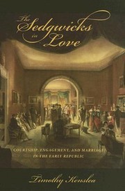 Cover of: Sedgwicks In Love Courtship Engagement And Marriage In The Early Republic