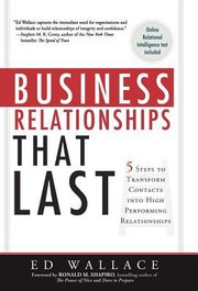 Cover of: Business Relationships That Last Five Steps That Transform Contacts Into High Performing Relationships