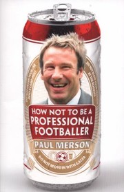 Cover of: How Not To Be A Professional Footballer