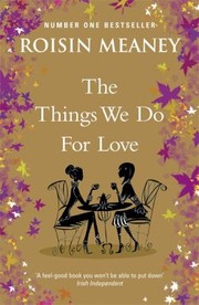 Cover of: The Things We Do For Love by 