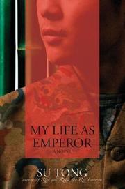 Cover of: MY LIFE AS EMPEROR by Su Tong, Tong Su