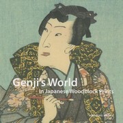 Cover of: Genjis World In Japanese Woodblock Prints by 