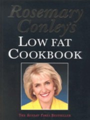 Cover of: Rosemary Conleys Low Fat Cookbook