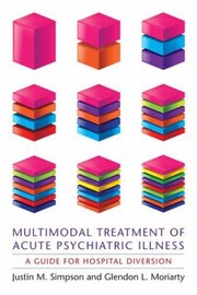 Cover of: Multimodal Treatment Of Acute Psychiatric Illness