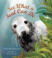 Cover of: See What A Seal Can Do