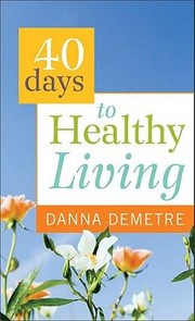 Cover of: 40 Days To Healthy Living