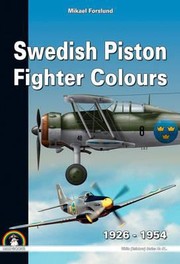 Cover of: Swedish Piston Fighter Colours 19261954