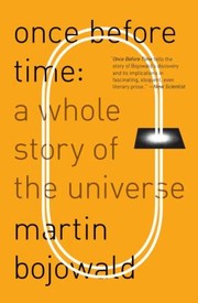 Cover of: Once Before Time A Whole Story Of The Universe