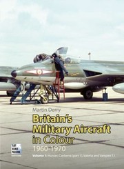 Cover of: Britains Military Aircraft In Colour 19601970