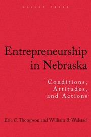 Cover of: Entrepreneurship In Nebraska Conditions Attitudes And Actions