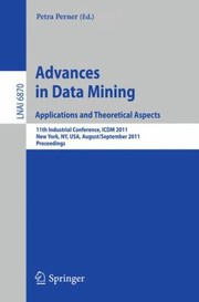 Cover of: Advances On Data Mining Applications And Theoretical Aspects by 