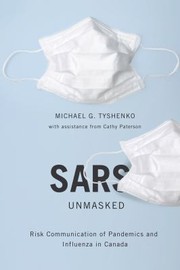 Cover of: Sars Unmasked Risk Communication Of Pandemics And Influenza In Canada by Cathy Paterson