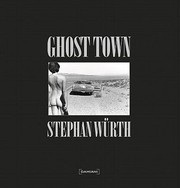 Cover of: Stephan Wrth Ghost Town