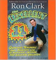Cover of: Excellent 11, The: QUALITIES TEACHERS AND PARENTS USE TO MOTIVATE, INSPIRE, AND EDUCATE CHILDREN