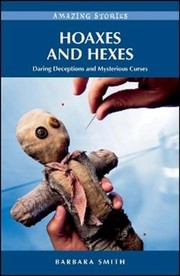 Cover of: Hoaxes And Hexes Daring Deceptions And Mysterious Curses