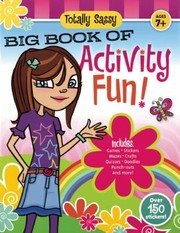 Cover of: Totally Sassy Big Book Of Activity Fun