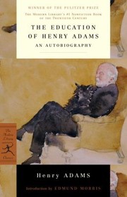 Cover of: The Education Of Henry Adams An Autobiography