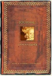 Cover of: I Hope You Dance Journal by Mark D. Sanders, Tia Sillers, Mark Sanders