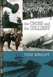 Cover of: The Cross And The Colliery