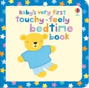 Cover of: Babys Very First Touchyfeely Bedtime Book