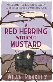 Cover of: A Red Herring Without Mustard A Flavia De Luce Novel
