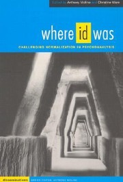 Cover of: Where Id Was Challenging Normalization In Psychoanalysis