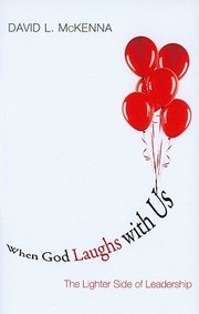 Cover of: When God Laughs With Us The Lighter Side Of Leadership by 